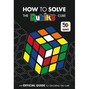 How to Solve the Rubik's Cube -- Rubik's Cube